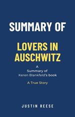 Summary of Lovers in Auschwitz by Keren Blankfeld: A True Story