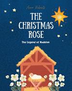 The Christmas Rose: The Legend of Madelon