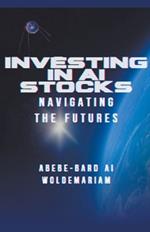 Investing in AI Stocks: Navigating the Futures