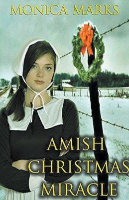 Amish Christmas Miracle - Monica Marks - cover