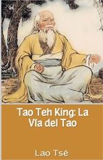 Tao Teh King: La Vía del Tao