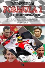 The History of Formula 1 to the Rhythm of Fast Lap