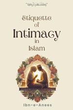 Etiquette of Intimacy in Islam