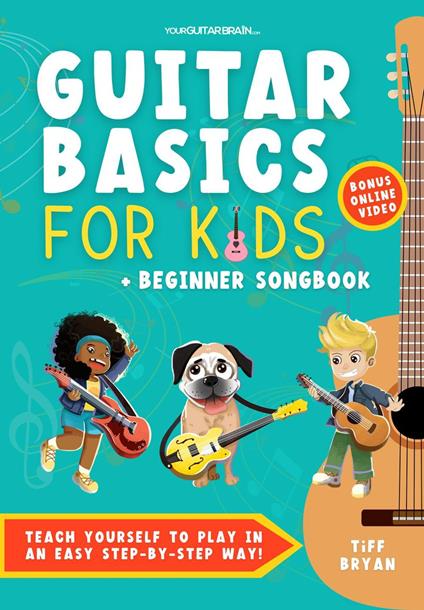 Guitar Basics for Kids - Tiff Bryan - ebook