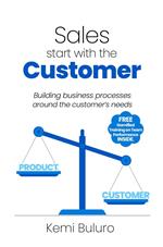 Sales start with the Customer