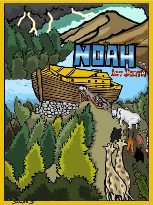 Noah 1st: Death