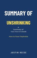 Summary of Unshrinking by Kate Manne: How to Face Fatphobia