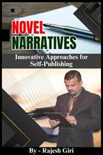 Novel Narratives: Innovative Approaches for Self-Publishing