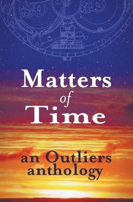 Matters of Time - A Gural,Sharon Overend,Lori Rowsell - cover