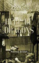 Here Be Dragons