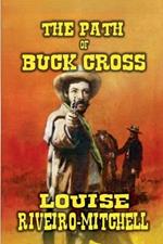 The Path of Buck Cross