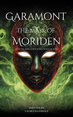 Garamont the Mask of Moriden