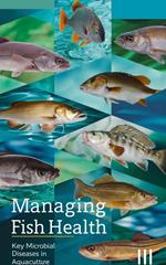 Managing Fish Health : Key Microbial Diseases in Aquaculture