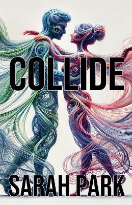 Collide - Sarah Park - cover