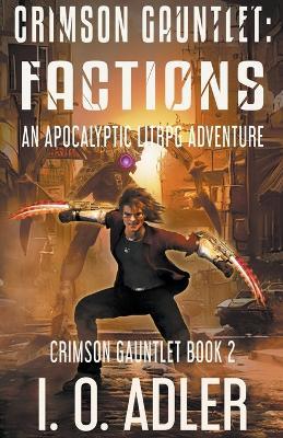 Crimson Gauntlet: Factions - I O Adler - cover