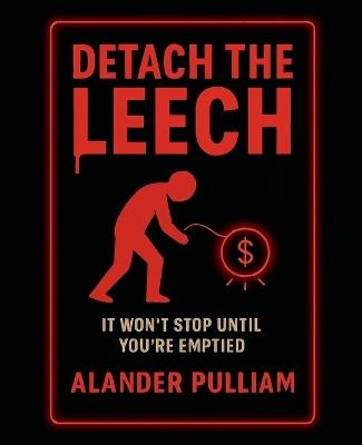 Detach The Leech - Alander Pulliam - cover