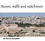 Stones, Walls and Watchmen