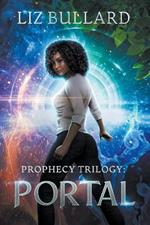 Prophecy Trilogy: Portal