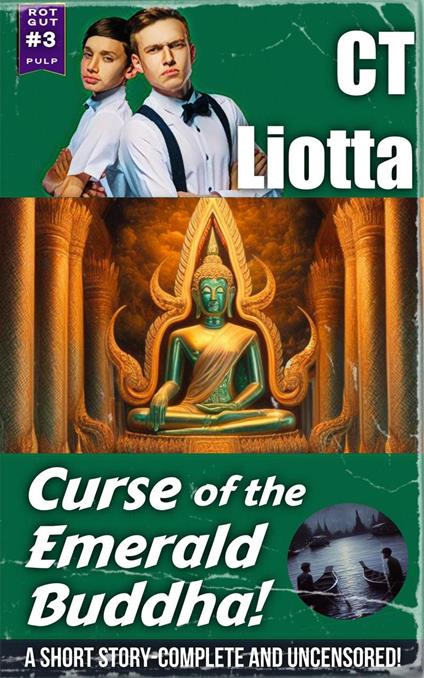 Curse of the Emerald Buddha: A YA Pulp Short Story - CT Liotta - ebook