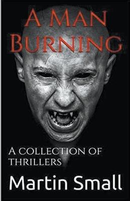 A Man Burning - Martin Small - cover