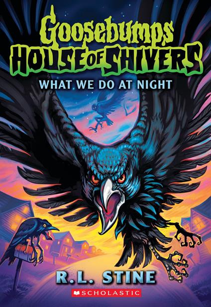 What We Do At Night (Goosebumps House of Shivers #7) - R. L. Stine - ebook