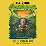 Why I'm Afraid of Bees
