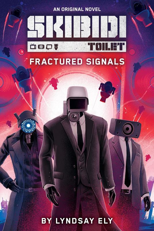 Fractured Signals (Skibidi Original Novel #1) - Lyndsay Ely - ebook