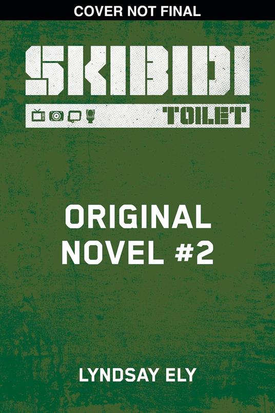 Skibidi Original Novel #2 - Lyndsay Ely - ebook