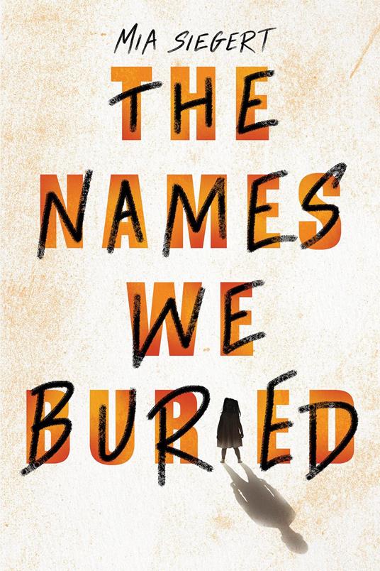 The Names We Buried - Mia Siegert - ebook
