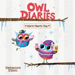 Warm Hearts Day (Owl Diaries #5)