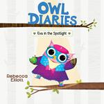 Eva in the Spotlight (Owl Diaries #13)