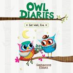 Get Well, Eva: (Owl Diaries #16)