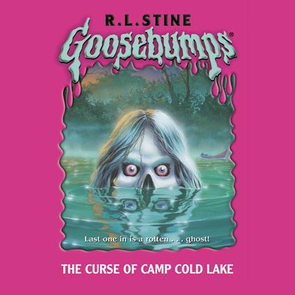 The Curse of Camp Cold Lake (Goosebumps #56)