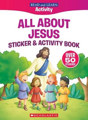 Read and Learn: All about Jesus Sticker & Activity Book - Jennifer Gott - cover