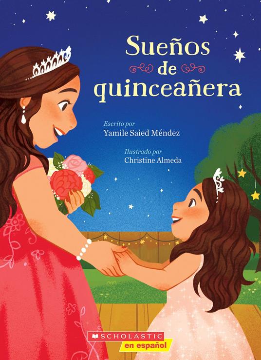 Sueños de quineañera (Dreaming of a Quinceañera) Edition) - Yamile Saied Méndez,Christine Almeda - ebook