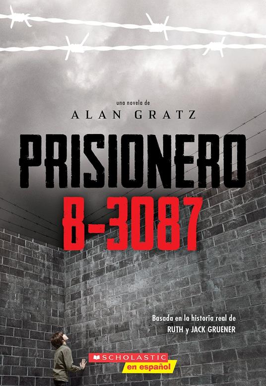 Prisionero B-3087 (Prisoner B-3087) - Alan Gratz,Jack Gruener,Ruth Gruener - ebook