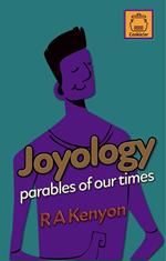 Joyology: parables of our times