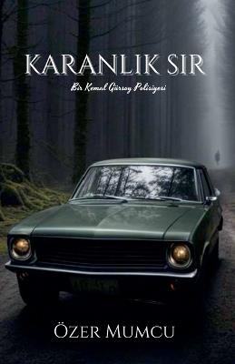 Karanlik Sir - Özer Mumcu - cover