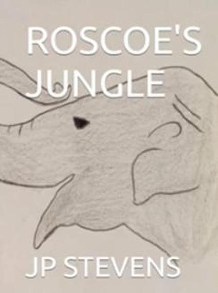 Roscoe's Jungle - J.P. Stevens - ebook
