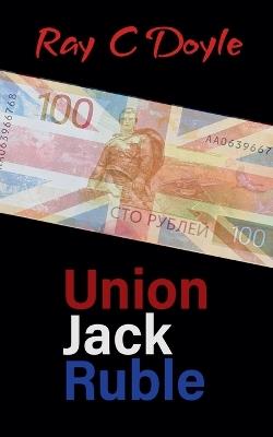 Union Jack Ruble - Ray C Doyle - cover