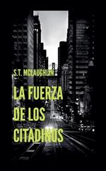 La Fuerza de los Citadinos