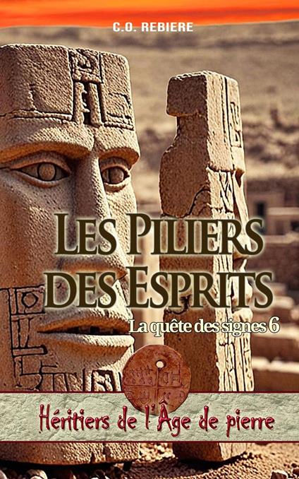 Les Piliers des Esprits, La quête des signes 6