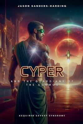 Cyper and the Guardians of the Cosmos - Jason Sanders Harding - cover