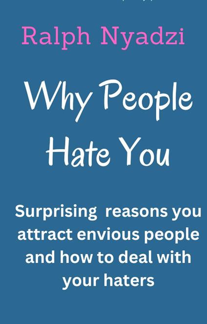 Why People Hate You