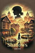 The Silent Shadows