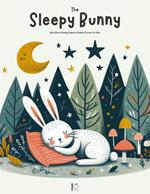 The Sleepy Bunny And Other Bilingual Spanish-English Stories for Kids