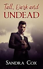 Tall, Dark and Undead