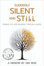 Suddenly Silent and Still