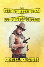 The Gunfighting Gunfighters of Gunfighter’s Gulch