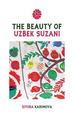 The Beauty of Uzbek Suzani